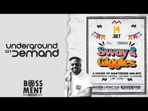 MASTERDEE MOLEFE, LIVE - 3 HOURS SWAY & GIGGLES