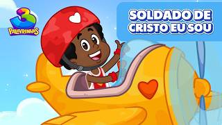 Soldado de Cristo Eu Sou - 3 Palavrinhas (OFICIAL)