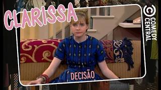 Decisão | Clarissa Sabe Tudo