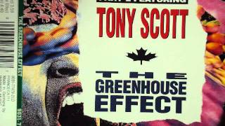 Part 2 Feat. Tony Scott -The Greenhouse Effect (Remix)