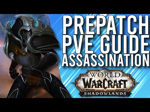 Shadowlands Assassination Rogue Pre-Patch PvE Guide (Raiding/Mythic Dungeons) - WoW: Shadowlands 9.0