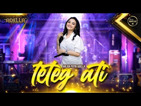 TETEG ATI - Arlida Putri Adella - OM ADELLA
