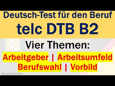 DTB B2 | Über ein Thema sprechen | Arbeitgeber | Arbeitsumfeld | Berufswahl | berufliches Vorbild