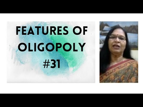 #  Oligopoly  features- few large firms, interdependence,   selling costs, group behavior  barriers