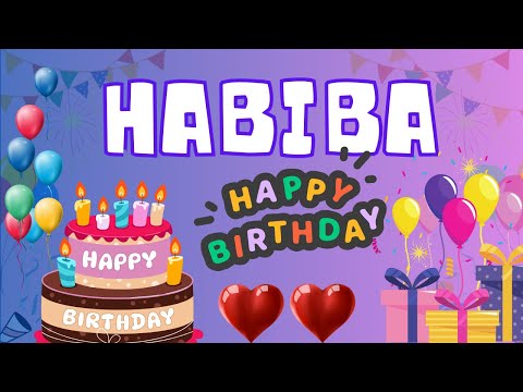Happy Birthday Habiba, Birthday of Habiba, Best Birthday Wishes