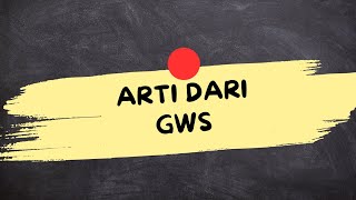 Download lagu ARTI DARI KATA GWS (GWS Adalah) mp3 Download lagu ARTI DARI KATA GWS (GWS Adalah) mp3