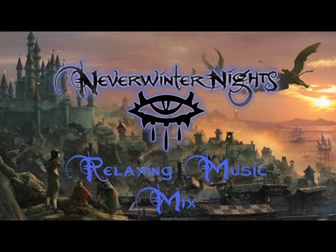 Neverwinter Nights Relaxing Music Mix