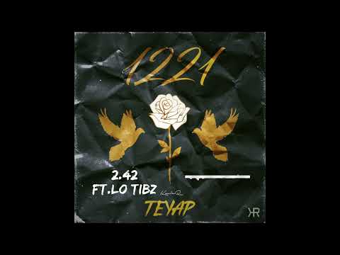 Teyap - 2.42 Feat. Lo Tibz (Prod Rad&Co)