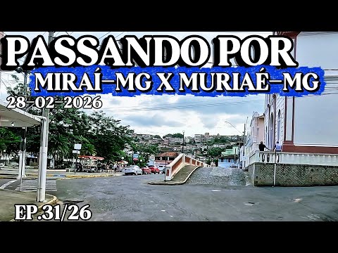 PASSANDO EM MIRAÍ-MG ATÉ A BR356 EM MURIAÉ-MG #minasgerais #zonadamatamineira #br356 #br116 #viagem 