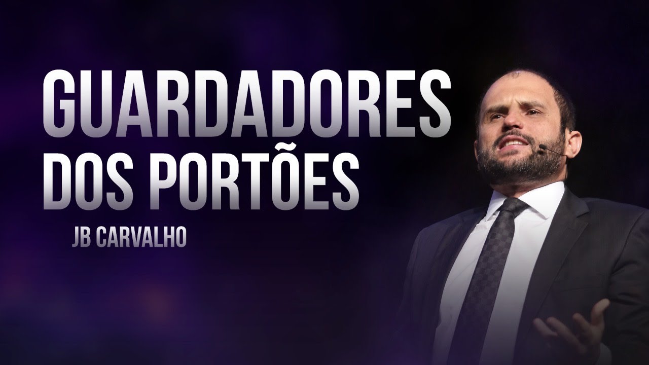 Guardadores dos Portões - JB Carvalho