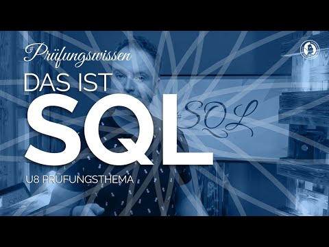 SQL - Structured Query Language - Definition und Befehle erklärt - Prüfungswissen