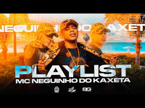 PLAYLIST DO MC NEGUINHO DO KAXETA 1.0 (Part. MC's Leozinho ZS, Ryan SP e Lele JP) MAIS TOCADAS 2021