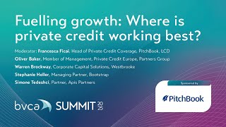 Fuelling growth: Where is Private Credit working best? | BVCA Summit Main Conference 2025