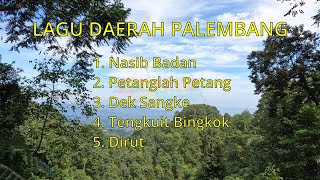 Download lagu Lagu Daerah Palembang | Lagu Daerah Pagar Alam | Nasib Badan |Dirut | Petanglah Petang mp3