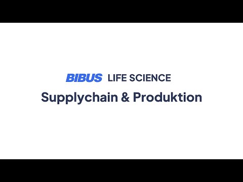 Supplychain & Produktion - BIBUS Life Science | BIBUS AG