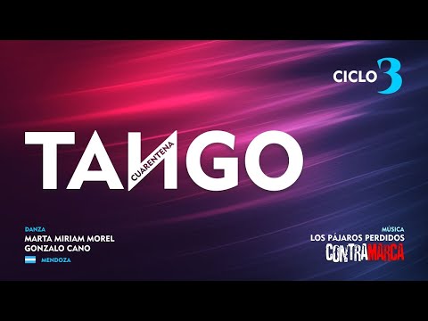 TANGOS 3: Los Pájaros Perdidos - Contramarca / Marta Morel y Gonzalo Cano