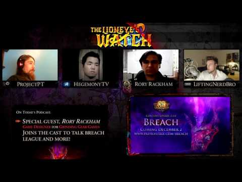 Path of Exile The Lioneye's Watch Podcast #13 - Breach League Design & Skills with GGG Rory Rackham!