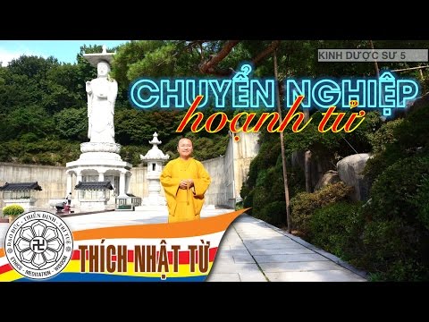 Chuyển nghiệp hoạnh tử 1 (15/12/2005) Thích Nhật Từ