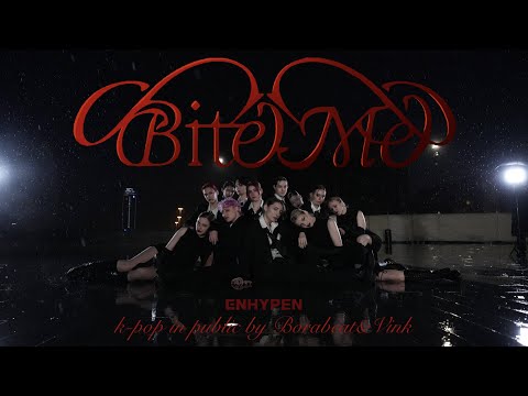 [KPOP IN PUBLIC] ENHYPEN (엔하이픈) 'Bite Me' dance cover by BORABEAT