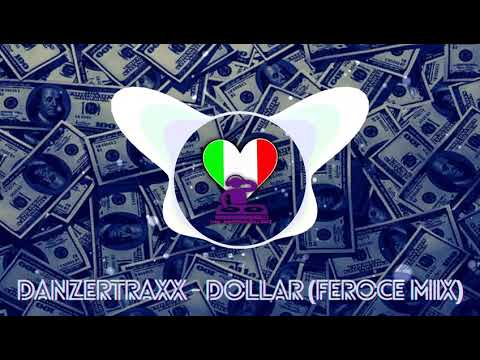 DanzerTraxx - Dollar (Feroce mix)