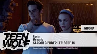 Monarrk - Alpha | Teen Wolf 3x14 Music [HD]