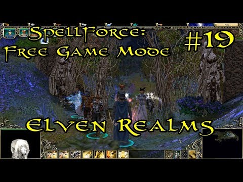 SpellForce: Free Game Mode Episode 19 - Elven Realms