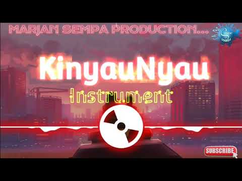 Kinyaunyau INSTRUMENT - DEEJAY MARJAN SEMPA 2025