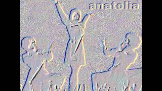 IVAN DICHIARANO - ANATOLIA
