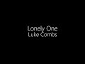 Luke Combs || Lonely One (Lyrics)