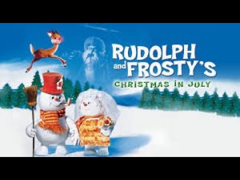 Rudolph & Frosty's Christmas In July