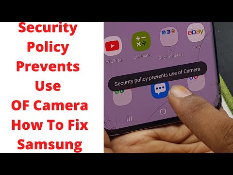 Security Policy Prevents Use OF Camera How To Fix Samsung | security policy prevents use of camera