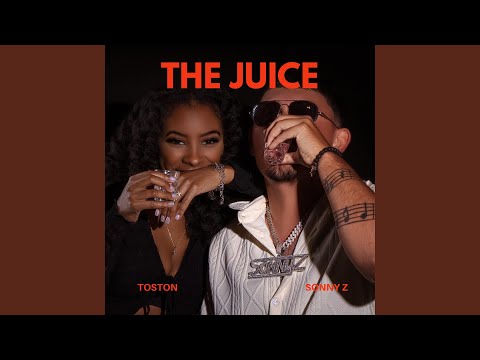 THE JUICE (feat. Toston)