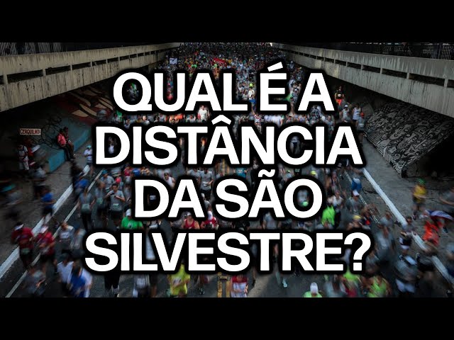 Qual a distância da São Silvestre?