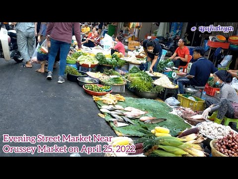 Evening Street Market Near Orussey Market-Phnom Penh on April 25, 2022 [Cambodian Fish Markets]