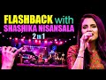 Shashika Nisansala With FLASHBACK Hamu Una Dama Nisansala Sadak Supiri Backing Ekak