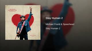 Stay Human 2