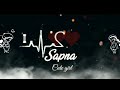 Sapna Name Whatsapp Status Sapna Love Name Status Sapna Naam Ka Status Sapna