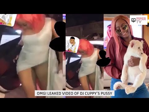 OMG! LEAKED VIDEO OF DJ CUPPY'S PUSSY