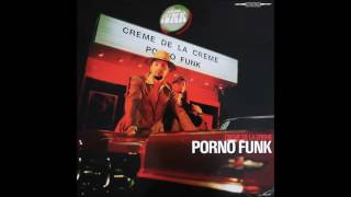 Creme De La Creme - Gleich gehts weiter (Album: Pornofunk)