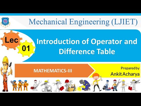 L 01 Introduction of Operator and Difference Table | Mathematics III | Mechanical