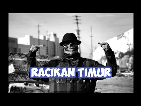 Racikan Timur ( SEB REMIX )