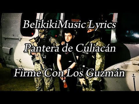 Firme con los GUZMAN - Pantera De Culiacán (𝑳𝒆𝒕𝒓𝒂).