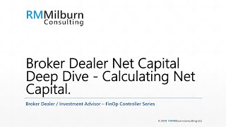 Deep Dive into Broker Dealer Net Capital Calculation