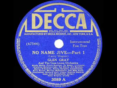 1940 HITS ARCHIVE: No Name Jive (Pts. 1 & 2) - Glen Gray (instrumental)