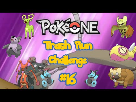 PokeOne Trash Pokemon Challenge Run #16