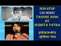 Tagore Song Rabindrasangeet Best Of Susmita Patra