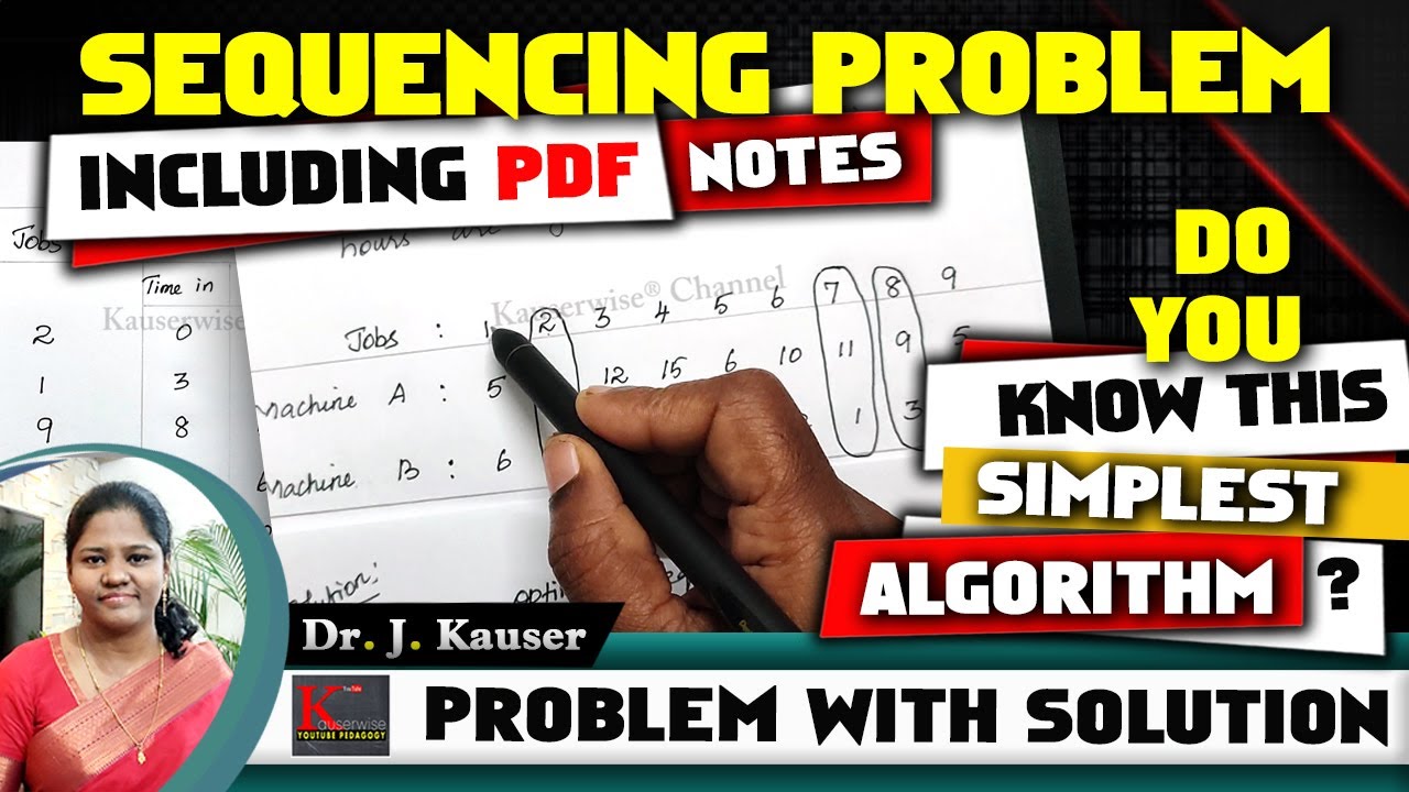 [ 1/8] Sequencing Problem | N Jobs through 2 Machines | Operations Research | by Kauserwise