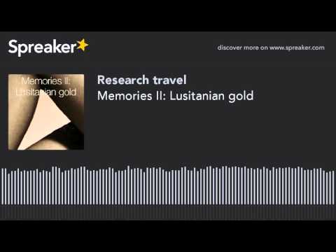 Memories II: Lusitanian gold