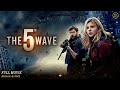 The 5th Wave Full Movie In English Hollywood Movie In English Review Facts