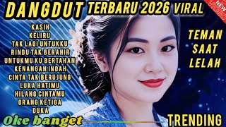 Download lagu DANGDUT TERBARU 2026 💯 OKE BANGET COCOK MENEMANI AKTIFITAS KERJA SANTAI PERJALANAN  mp3